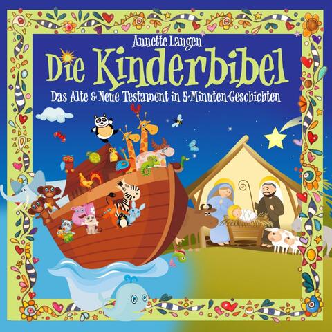 Kinderbibel: Altes & Neues Testament in 5-Minuten-