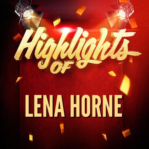 Highlights of Lena Horne