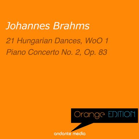 Orange Edition - Brahms: 21 Hungarian Dances, WoO 1 & Piano Concerto No. 2, Op. 83