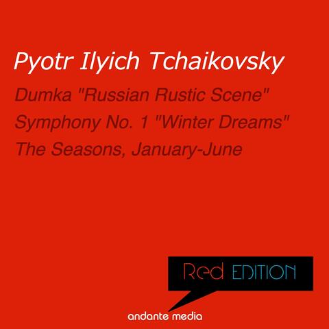 Red Edition - Tchaikovsky: Symphony No. 1 "Winter Dreams" & The Seasons, Op. 37a