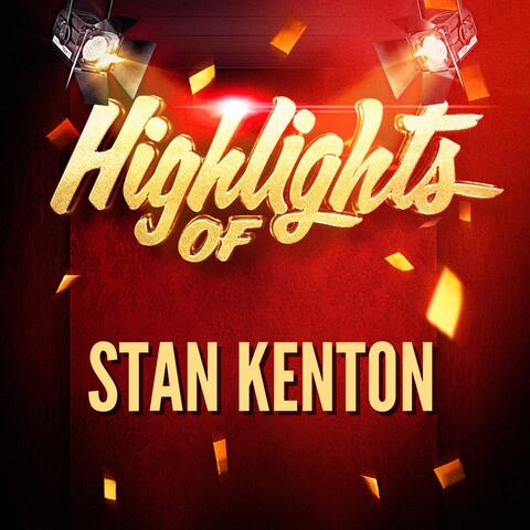 Highlights of Stan Kenton