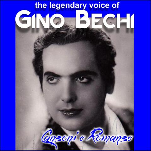 Gino bechi - canzoni e romanze - the legendary voice of