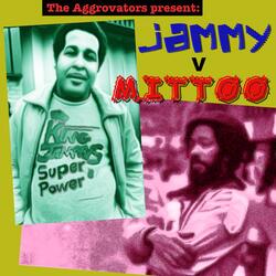 Jammy V Mittoo Pt 4