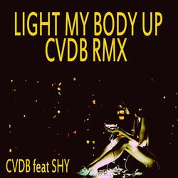 Light My Body Up