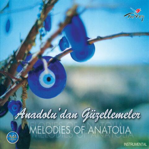 Anadolu'dan Güzellemeler / Melodies of Anatolia