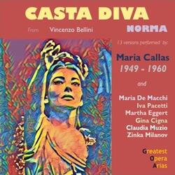 Norma, Act I, Scene 1: "Casta Diva" (Norma)