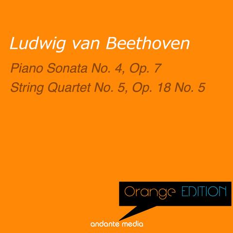 Orange Edition - Beethoven: Piano Sonata No. 4, Op. 7 & String Quartet No. 5, Op. 18