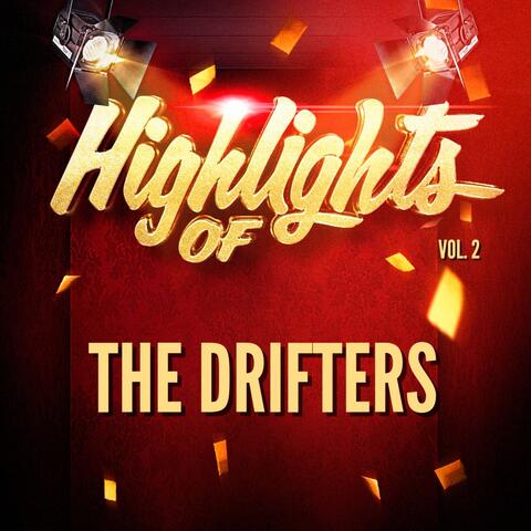 Highlights of The Drifters, Vol. 2