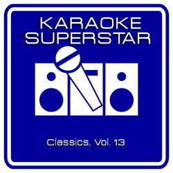 Just When I Needed You Most (Karaoke Version) [Originally Performed by Randy Vanwarmer]