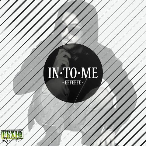 In.To.Me