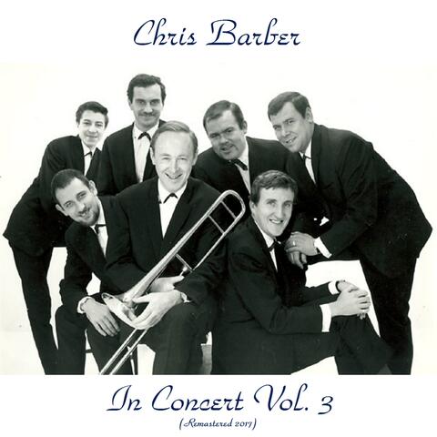 Chris Barber in Concert Vol. 3