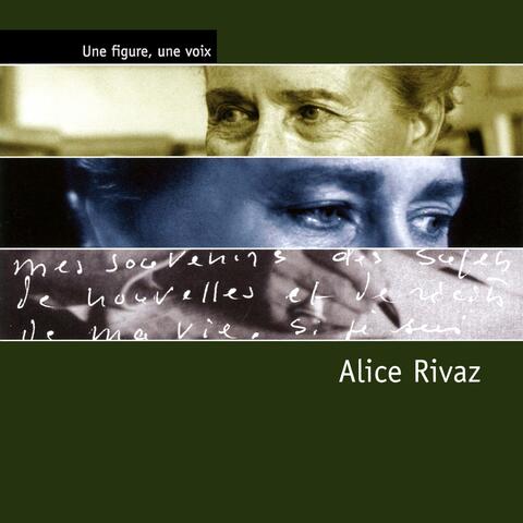 Une figure, une voix : Alice Rivaz
