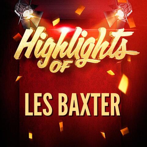 Highlights of Les Baxter