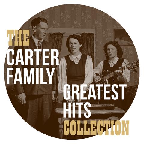 The Carter Family Greatest Hits Collection