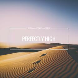 Perfectly High