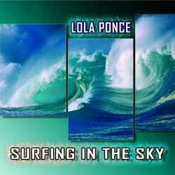 Surfing the Sky