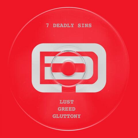 Lust - Greed - Gluttony