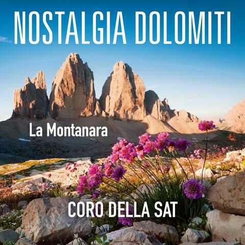 Nostalgia dolomiti, la montanara