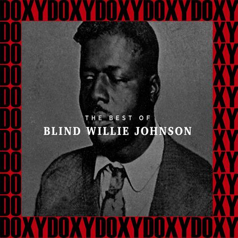 The Best Of Blind Willie Johnson