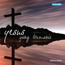 Yesus Yang Termanis