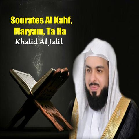 Sourates Al Kahf, Maryam, Ta Ha