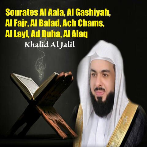 Sourates Al Aala, Al Gashiyah, Al Fajr, Al Balad, Ach Chams, Al Layl, Ad Duha, Al Alaq