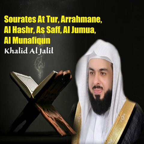 Sourates At Tur, Arrahmane, Al Hashr, As Saff, Al Jumua, Al Munafiqun
