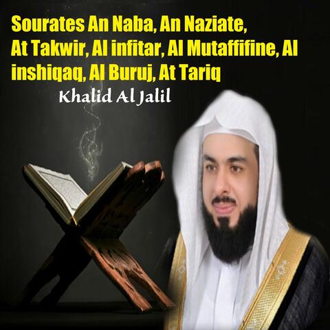 Sourates An Naba, An Naziate, At Takwir, Al infitar, Al Mutaffifine, Al inshiqaq, Al Buruj, At Tariq