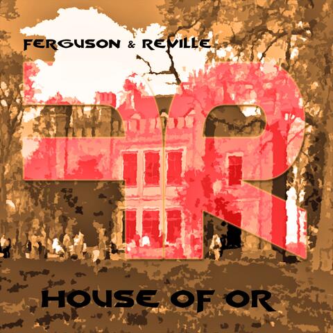 House of OR