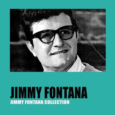 Jimmy Fontana Collection