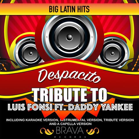 Despacito - Tribute To Luis Fonsi Ft. Daddy Yankee