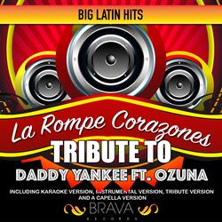 La Rompe Corazones (Tribute To Daddy Yankee Ft. Ozuna)