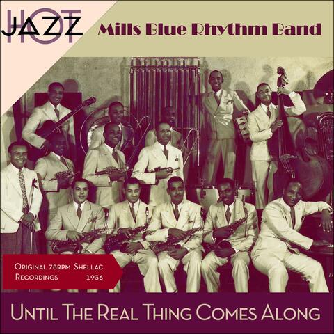 Until The Real Thing Comes Along