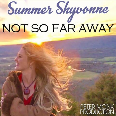 Not so Far Away