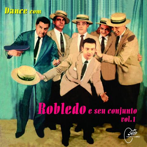 Dance Com Robledo e Seu Conjunto, Vol.1