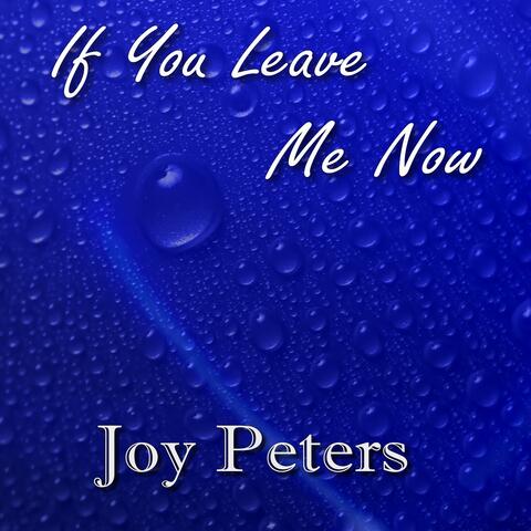 If You Leave Me Now