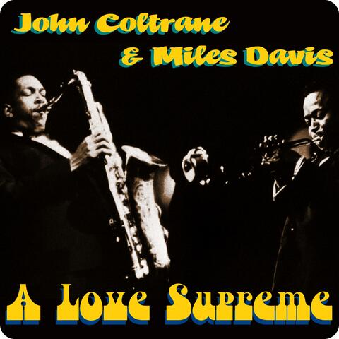 John Coltrane & Miles Davis