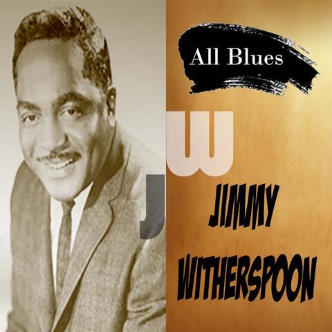 All Blues, Jimmy Witherspoon