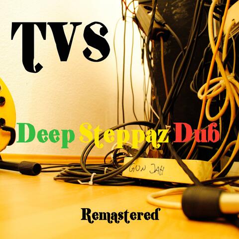 Deep Steppaz Dub - Remastered