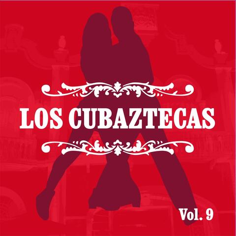 Los Cubaztecas, Vol. 9