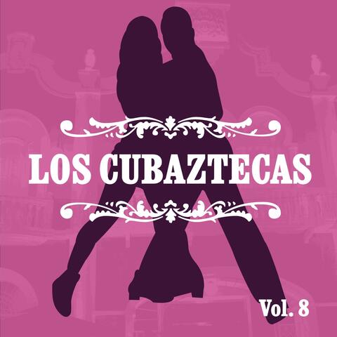 Los Cubaztecas, Vol. 8