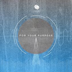For Your Purpose