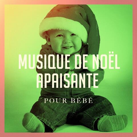 Musique de Noël apaisante pour bébé