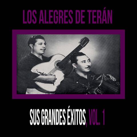 Los Alegres de Terán - Sus Grandes Éxitos, Vol. 1