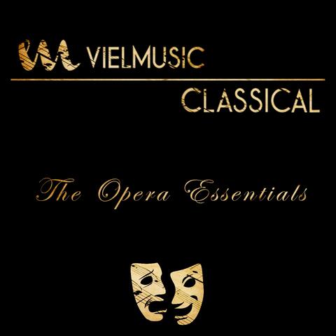 Viel Classical: The Opera Essentials