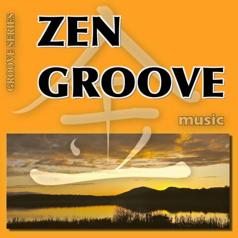 Zen Groove