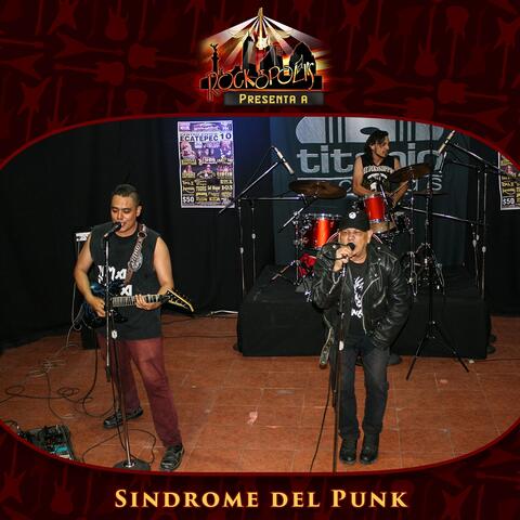 Rockopolis Presenta a Sindrome del Punk