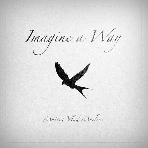 Imagine a Way