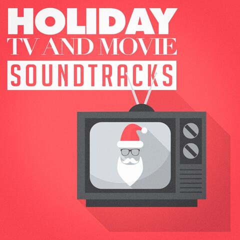 Holiday Tv and Movie Soundtracks