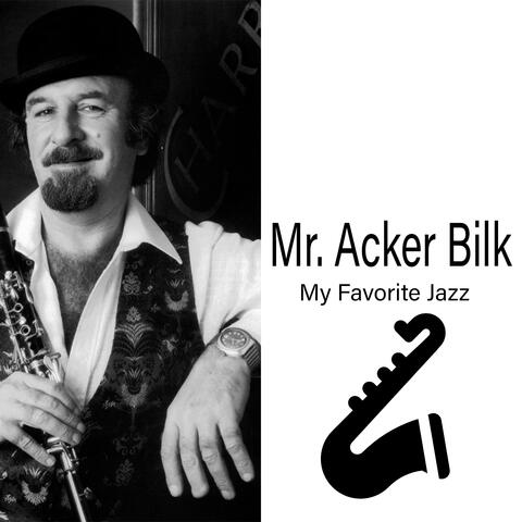 Mr. Acker Bilk - My Favorite Jazz
